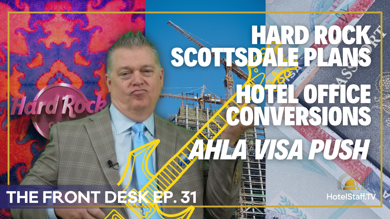 Hard Rock's NEW Hotel | Hotel Demand DROPS | Office to Hotel Conversions | HotelStaff.tv