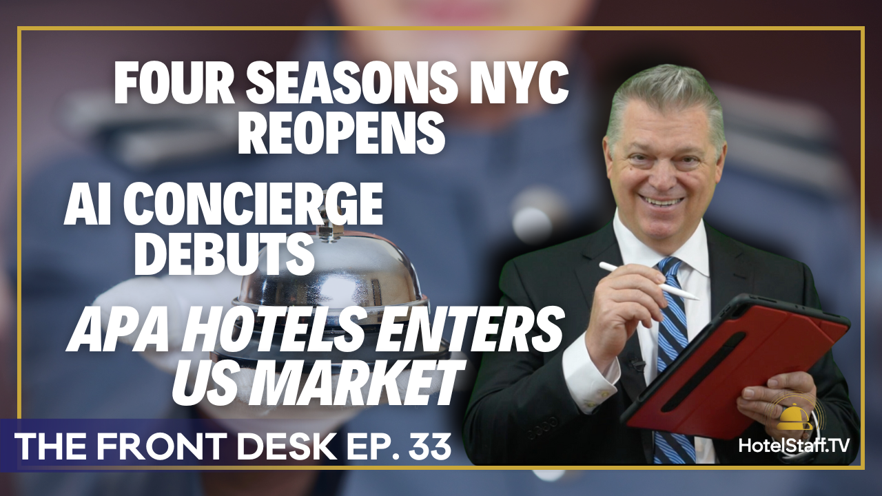 Four Seasons NYC Reopens, AI Concierge Debuts, Major Investments & Acquisitions  | HotelStaff.tv