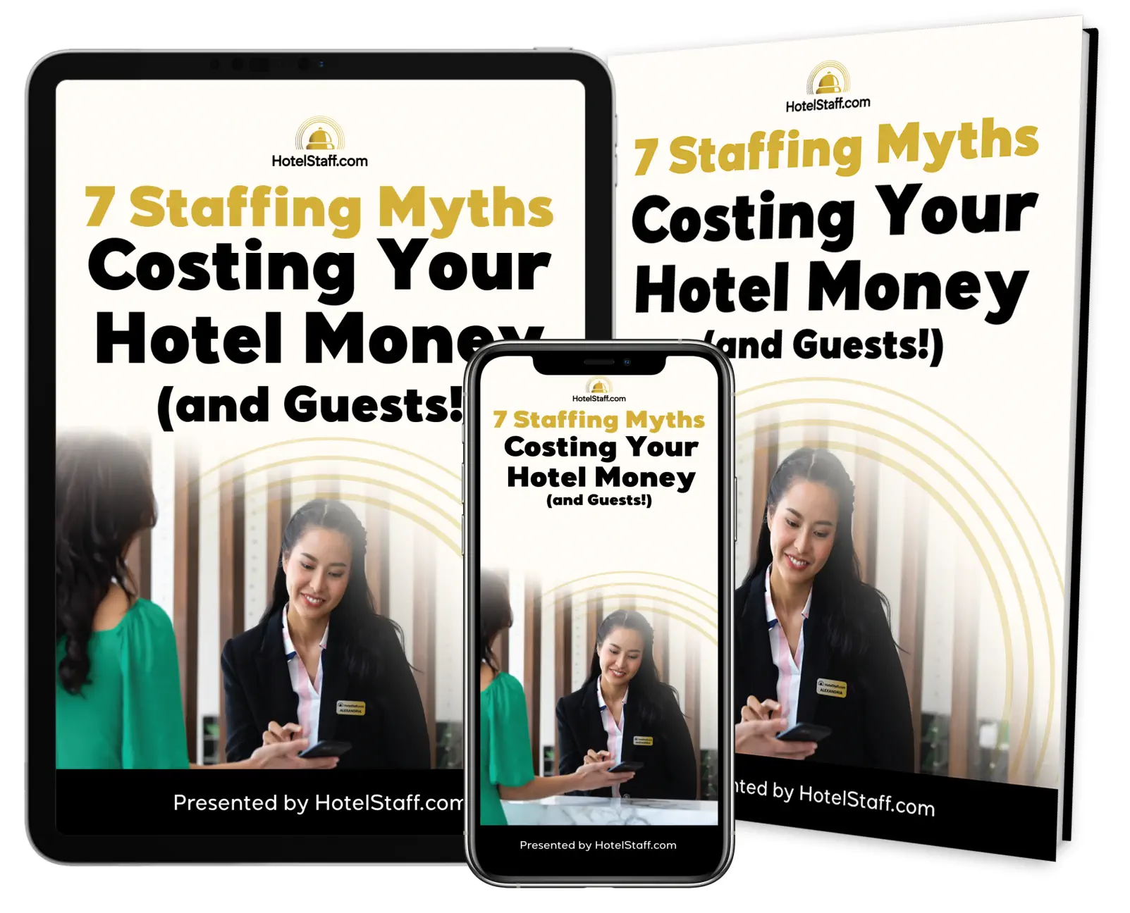 Download HotelStaff Free Guide - 7 staffing myths costing your hotel money (and guests)